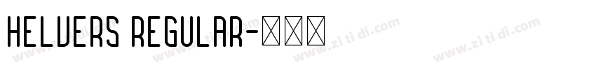 Helvers Regular字体转换